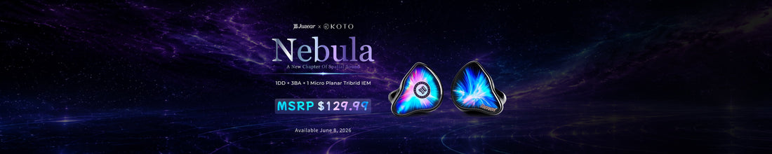 Introducing Juzear x KOTO Nebula: A Cosmic Multi-Driver Hybrid IEM!!